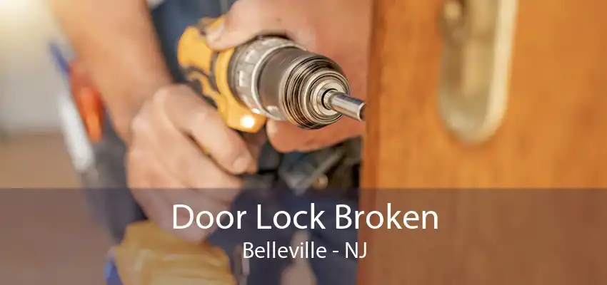 Door Lock Broken Belleville - NJ